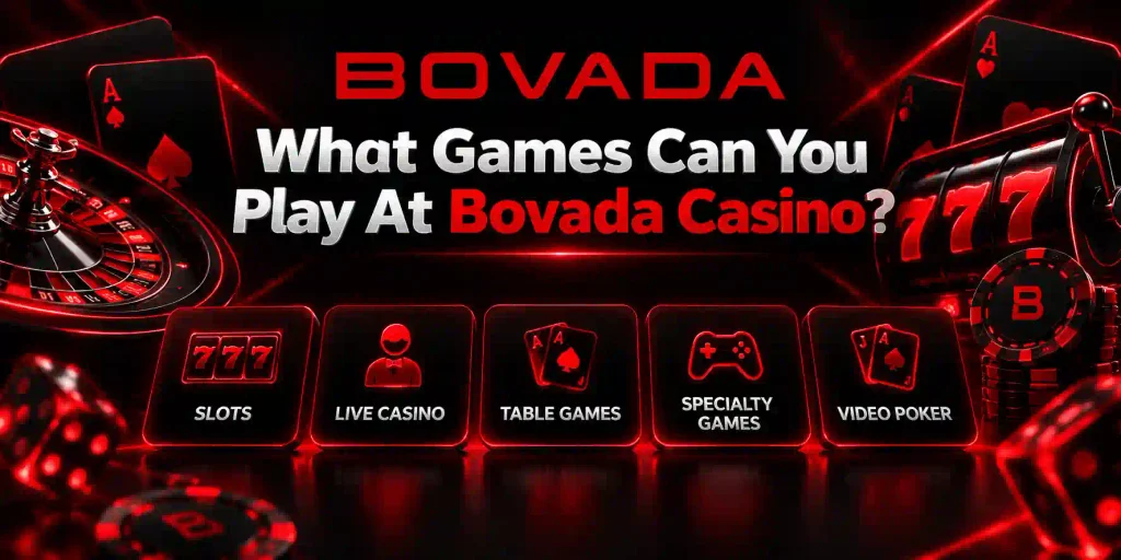 What Games Can You Play At Bovada Casino